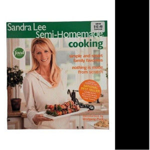 Sandra Lee Semi-Homemade Cookbook Recipes  2005